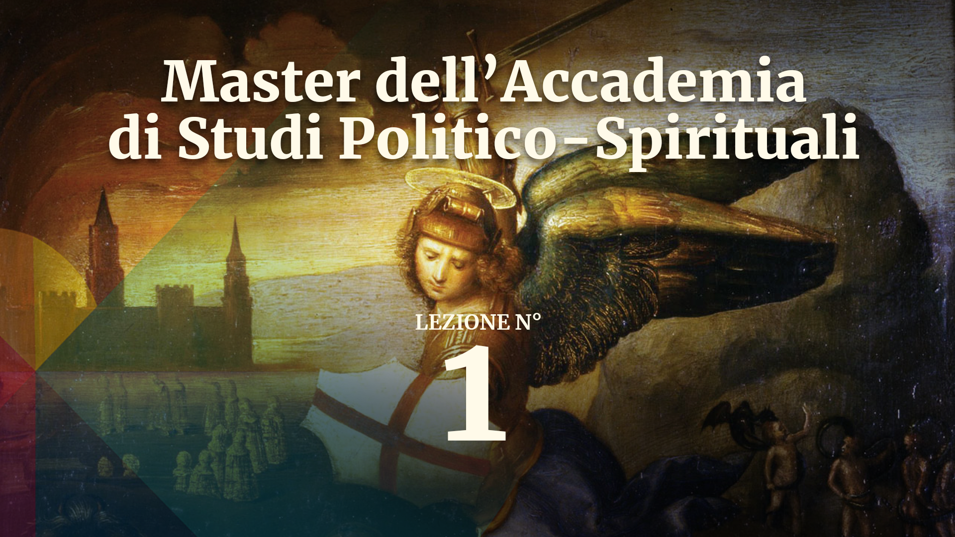 POLITICA 1 Master dell'Accademia di Studi Politico-Spirituali: lezione 1
